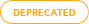 DEPRECATED